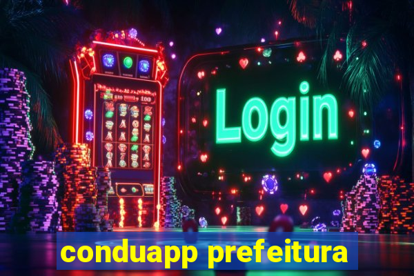 conduapp prefeitura